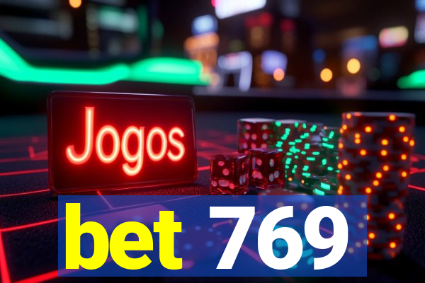 bet 769